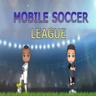 Download game Mobile soccer league for free and Sally's law for Android phones and tablets .