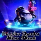 Download game Monster shooter: Alien attack for free and Hunters Episode One for Android phones and tablets .