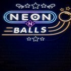 Download game Neon n balls for free and Zombie madness 2 for Android phones and tablets .