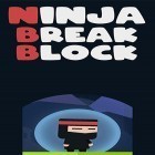 Download game Ninja break block for free and Future sense for Android phones and tablets .