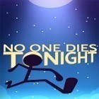 Download game No one dies tonight for free and Sol-ark for Android phones and tablets .