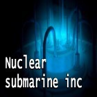 Download game Nuclear submarine inc for free and Miseria for Android phones and tablets .