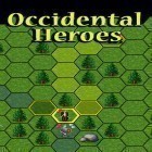 Download game Occidental heroes for free and Pocket troops for Android phones and tablets .