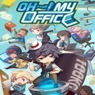 Download game Oh! My office for free and Friends & Dragons - Puzzle RPG for Android phones and tablets .