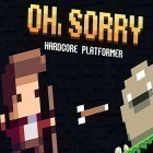 Download game Oh, sorry for free and Truck driver 2: Multiplayer for Android phones and tablets .
