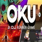 Download game Oku game: The DJ runner for free and Alien Food Invasion for Android phones and tablets .