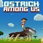 Download game Ostrich among us for free and Die in 100 ways for Android phones and tablets .
