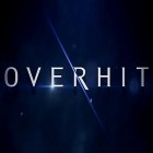 Download game Overhit for free and Stellar forces for Android phones and tablets .