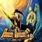 Download game Paragon kingdom: Arena for free and 100 doors: World of history for Android phones and tablets .