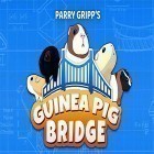 Download game Parry Gripp`s Guinea pig bridge! for free and Kingdom: New lands for Android phones and tablets .