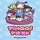 Download game Pingo park for free and Bubble shooter for Android phones and tablets .