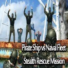 Download game Pirate ship vs naval fleet: Stealth rescue mission for free and Sonic surge for Android phones and tablets .