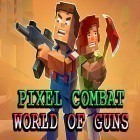 Download game Pixel combat: World of guns for free and Zombie defense: Adrenaline 2.0 for Android phones and tablets .