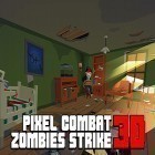 Download game Pixel combat: Zombies strike for free and Boss Stickman for Android phones and tablets .