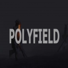 Download game Polyfield for free and Fishin' 2 Go for Android phones and tablets .