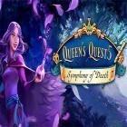Download game Queen's quest 5: Symphony of death for free and Cradle of empires for Android phones and tablets .