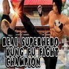 Download game Real superhero kung fu fight champion for free and Terrapets for Android phones and tablets .