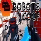 Download game Robots Coop for free and Clash of star war for Android phones and tablets .