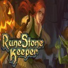Download game Runestone keeper for free and Age of savior for Android phones and tablets .
