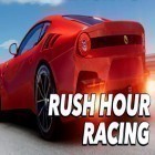 Download game Rush hour racing for free and Zipline for Android phones and tablets .
