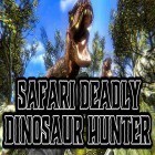 Download game Safari deadly dinosaur hunter free game 2018 for free and Returning home for Android phones and tablets .