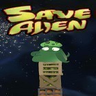 Download game Save alien for free and Tap adventure hero for Android phones and tablets .