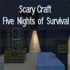 Download game Scary craft: Five nights of survival for free and Big City Adventure SF for Android phones and tablets .