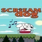 Besides Scream dog go for Android download other free Acer Liquid E games.