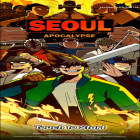 Download game SEOUL Apocalypse: Stylish RPG for free and Pet story for Android phones and tablets .