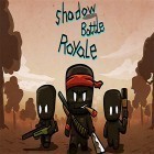 Download game Shadow battle royale for free and Street skate 3D for Android phones and tablets .