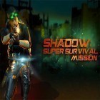 Download game Shadow: Super survival mission for free and Bee brilliant! for Android phones and tablets .