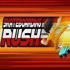 Download game Skateboarding rush for free and Dante's fall for Android phones and tablets .