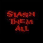 Download game Slash them all for free and Save the prince for Android phones and tablets .