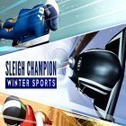 Download game Sleigh champion: Winter sports for free and Tour de France 2019: Official game. Sports manager for Android phones and tablets .