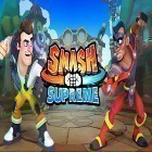 Download game Smash supreme for free and Heroes blood for Android phones and tablets .