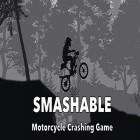Download game Smashable 2: Xtreme trial motorcycle racing game for free and Crazy taxi simulator for Android phones and tablets .