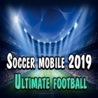 Download game Soccer mobile 2019: Ultimate football for free and Air racers for Android phones and tablets .