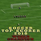 Download game Soccer top scorer 2018: World champion for free and Whack the boss for Android phones and tablets .