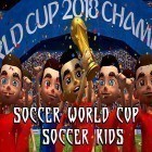 Download game Soccer world cup: Soccer kids for free and Contrast for Android phones and tablets .