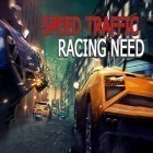 Download game Speed traffic: Racing need for free and Boxing Storm for Android phones and tablets .