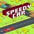 Download game Speedy car: Endless rush for free and Chronicles of magic: Divided kingdoms for Android phones and tablets .