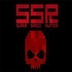 Download game SSR: Super speed runner for free and Cry havoc for Android phones and tablets .