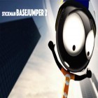 Download game Stickman basejumper 2 for free and Gnomies for Android phones and tablets .