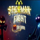 Download game Stickman fight: The game for free and Stickninja smash! for Android phones and tablets .