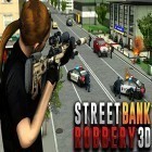 Download game Street bank robbery 3D: Best assault game for free and Tap tap rush for Android phones and tablets .