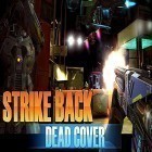 Download game Strike back: Dead cover for free and The branch for Android phones and tablets .