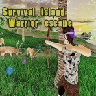 Download game Survival island warrior escape for free and Path to god for Android phones and tablets .