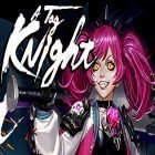 Download game Tag knight for free and Bond breaker 2.0 for Android phones and tablets .