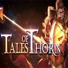 Download game Tales of Thorn: Global for free and US army: Military training camp for Android phones and tablets .