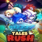 Download game Tales rush for free and Transport Tycoon for Android phones and tablets .